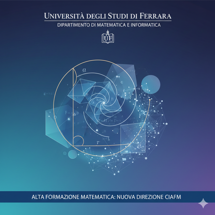 Unife ai vertici dell’alta formazione matematica: la Prof.ssa Bisi è la nuova Direttrice del CIAFM